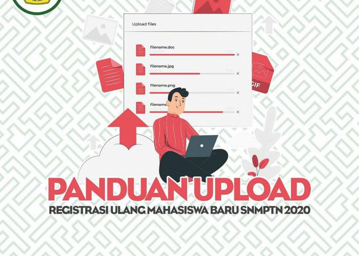 Panduan Upload -Registrasi Ulang Mahasiswa Baru SNMPTN 2020