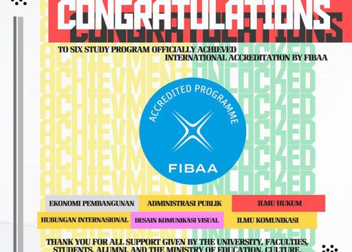 CONGRATULATIONS . To Six Study Program Officially Achieved International Accreditation By FIBAA